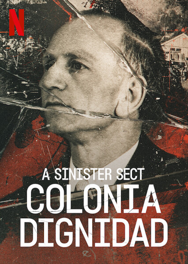 Colonia Dignidad: A Sinister Sect