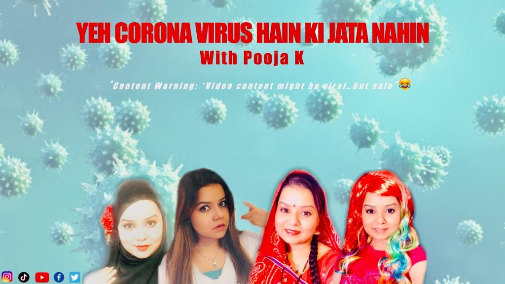 Yeh Corona Virus Hain Ki Jata Nahin with Pooja K