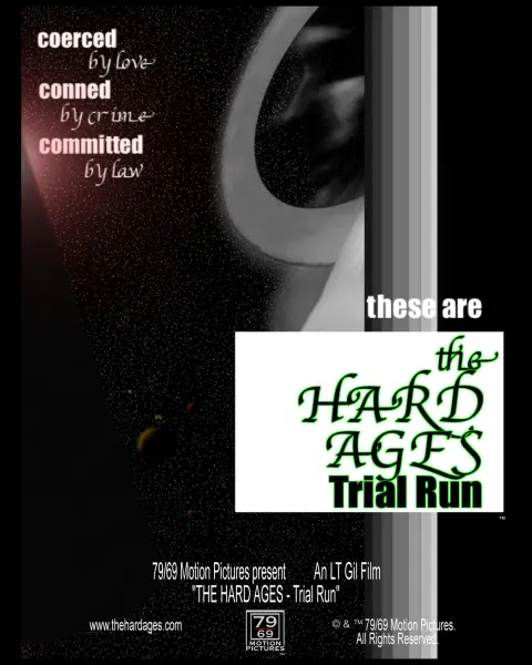 The Hard Ages: Trial Run