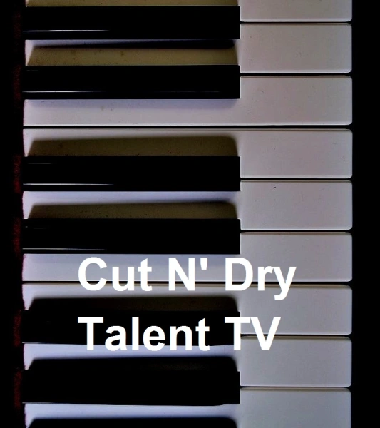 Cut N' Dry Talent TV
