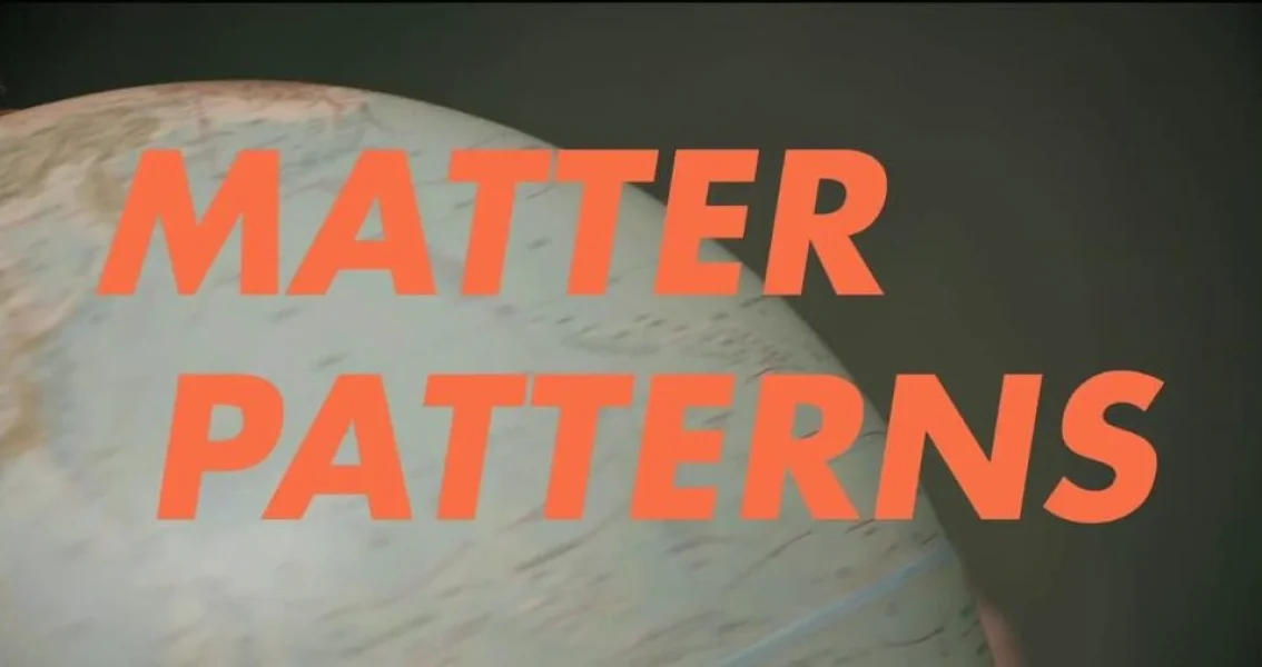 Matter Patterns