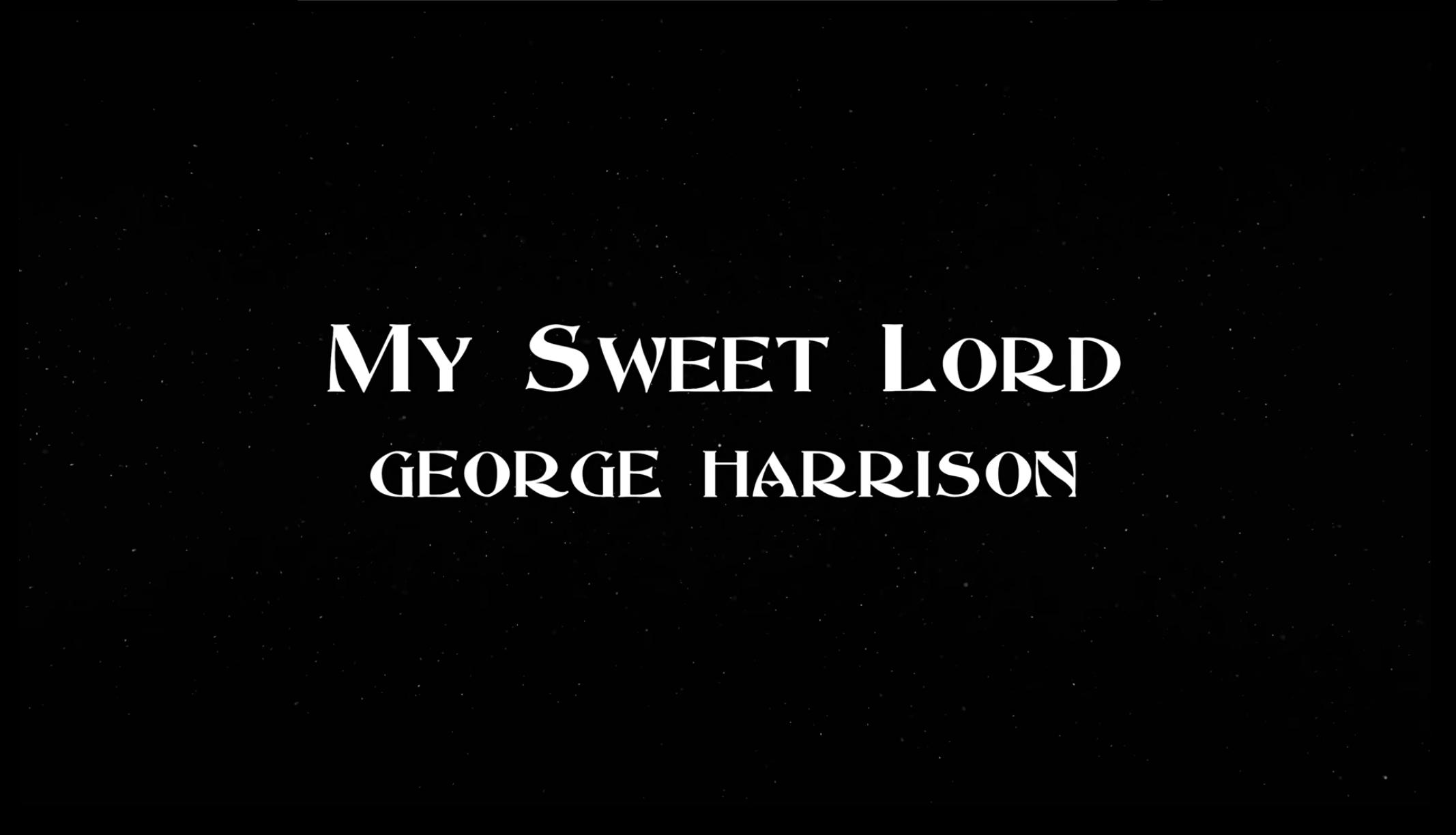 George Harrison: My Sweet Lord
