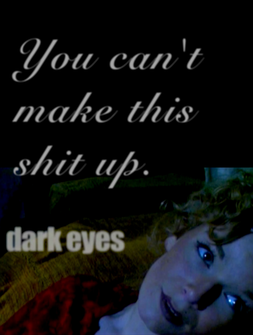 Dark Eyes