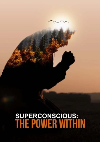 Superconscious: The Power Within