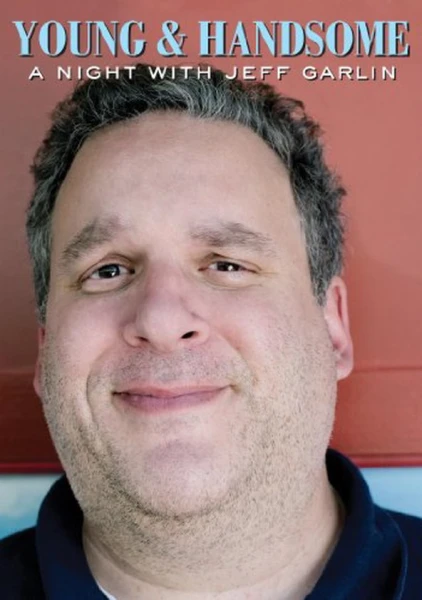 Young and Handsome: A Night with Jeff Garlin