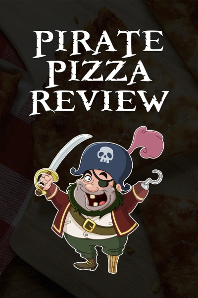 Pirate Pizza Review