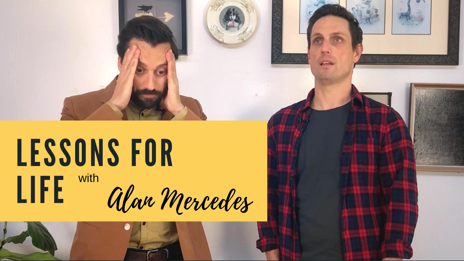 Lessons for Life with Alan Mercedes