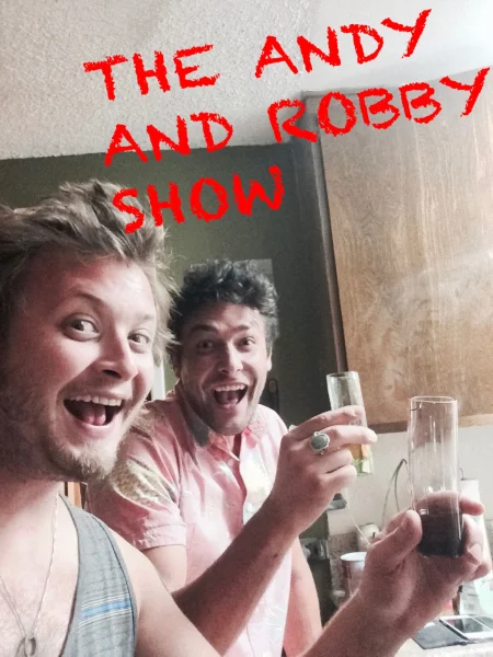 The Andy and Robby Show