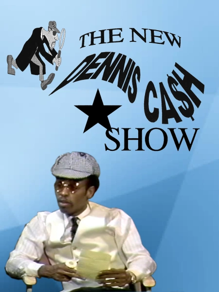 The New Dennis Cash Show