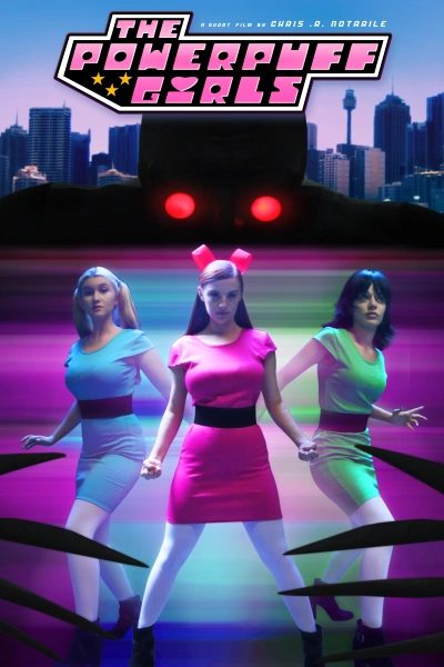 The Powerpuff Girls: A Fan Film