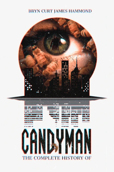 The Complete History of Candyman