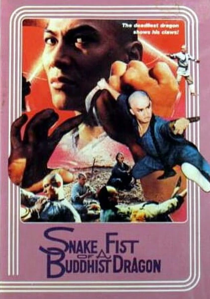 Snake Fist of a Buddhist Dragon