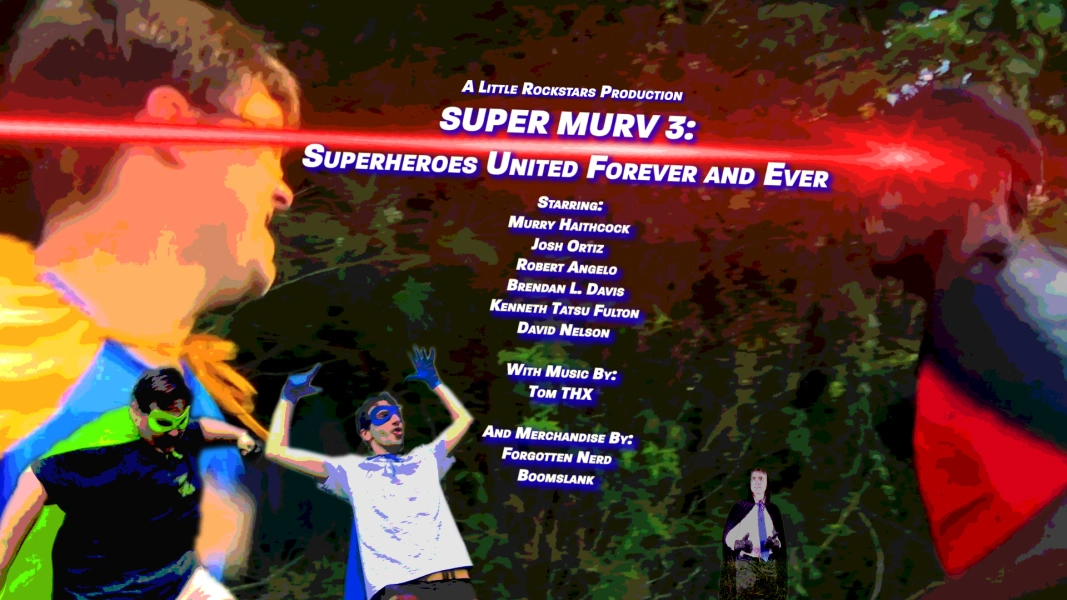 Super Murv 3: Superheroes United Forever and Ever