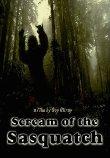 Scream of the Sasquatch