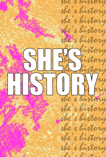 She's History