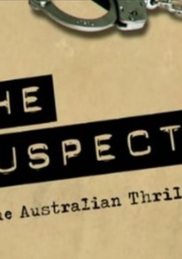 The Suspects: True Australian Thrillers
