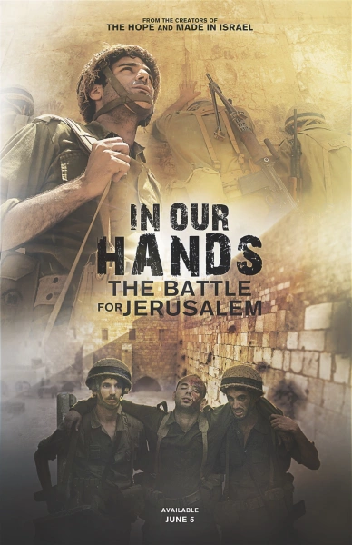 IN OUR HANDS: Battle for Jerusalem