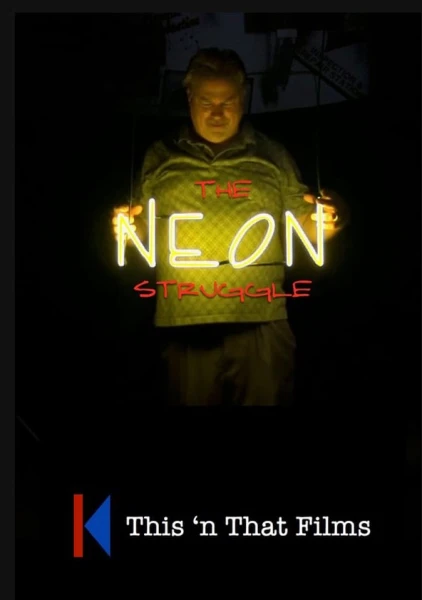 The Neon Struggle