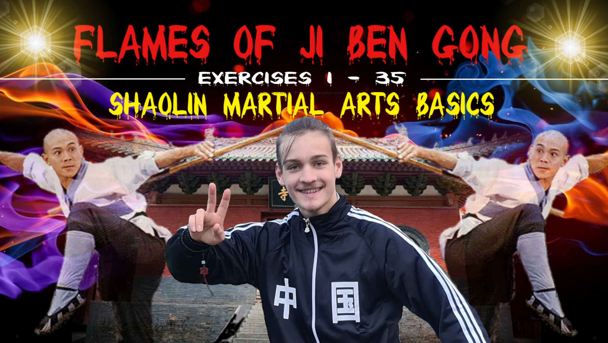 Flames of Ji Ben Gong - Shaolin Kung Fu