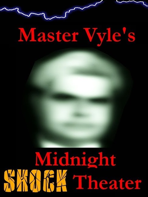 Master Vyle's Midnight Shock Theater