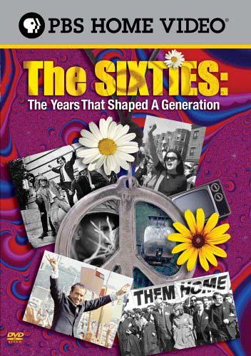 The Sixties: The Years That Shaped a Generation