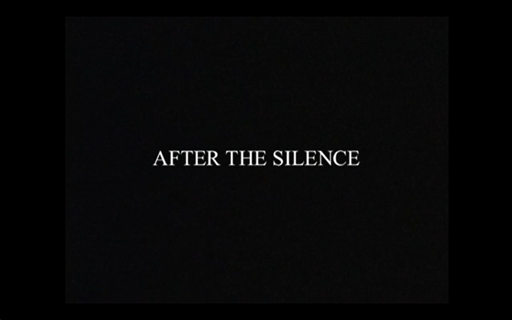 After the Silence