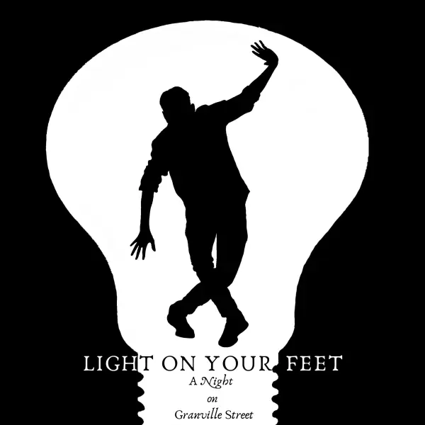 Light on Your Feet: A Night on Granville Street