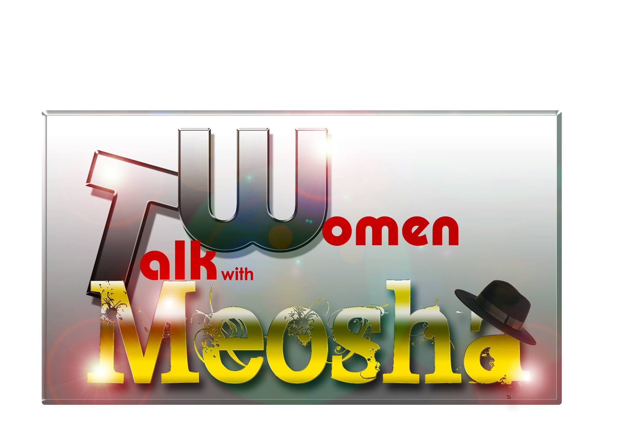 Women Talk with Meosha