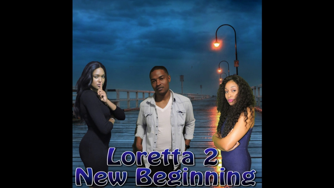 Loretta 2 New Beginning