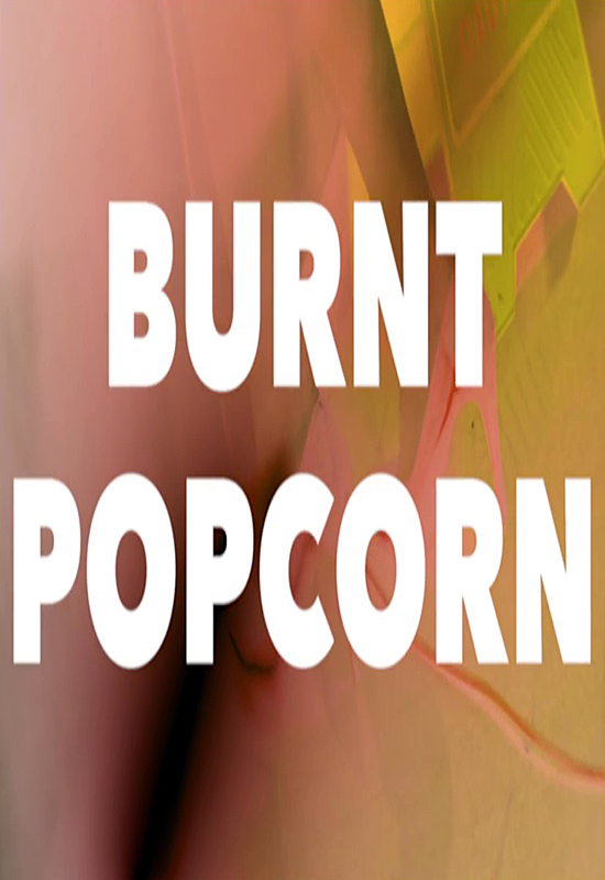 Burnt Popcorn