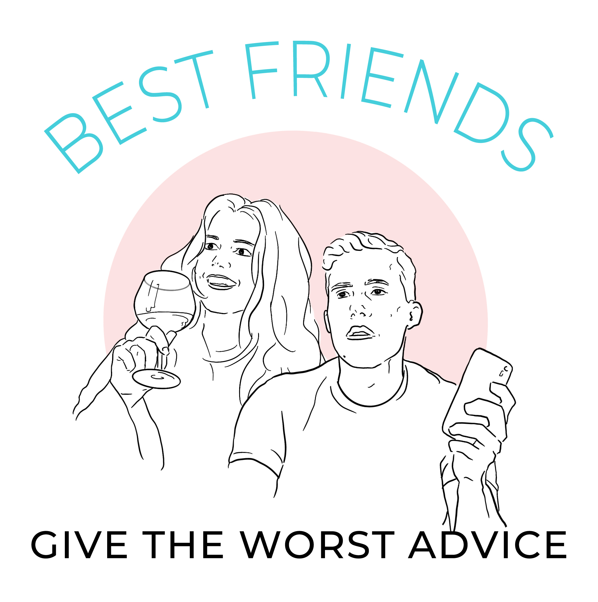 Best Friends Give the Worst Advice