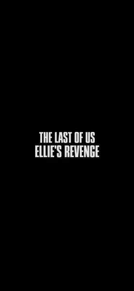 The Last of Us: Ellie's Revenge