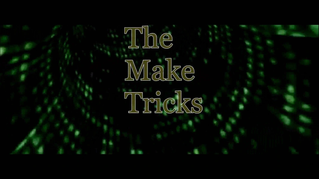 The Make Tricks