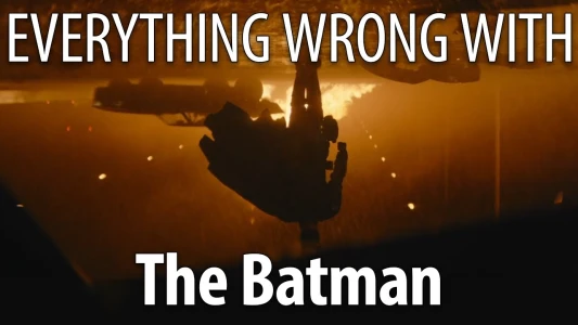 Everything Wrong with the Batman in 26 Minutes or Less