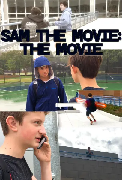 Sam the Movie: The Movie