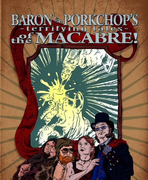 Baron Porkchop's Terrifying Tales of the Macabre!