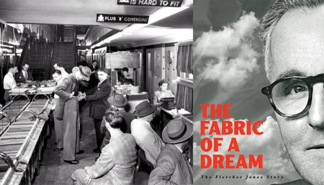 The Fabric of a Dream: The Fletcher Jones Story