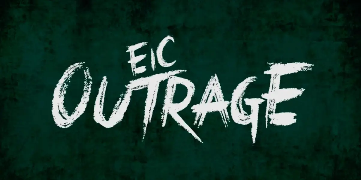 Outrage by EIC