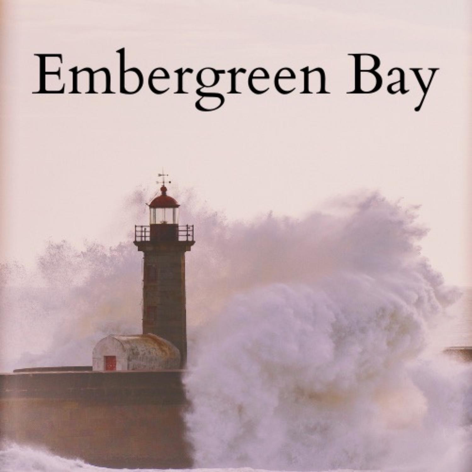 Embergreen Bay