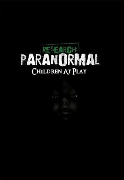 Research: Paranormal Children at Play