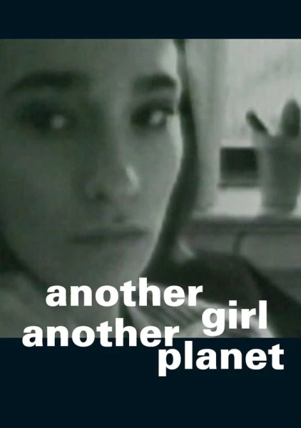 Another Girl Another Planet