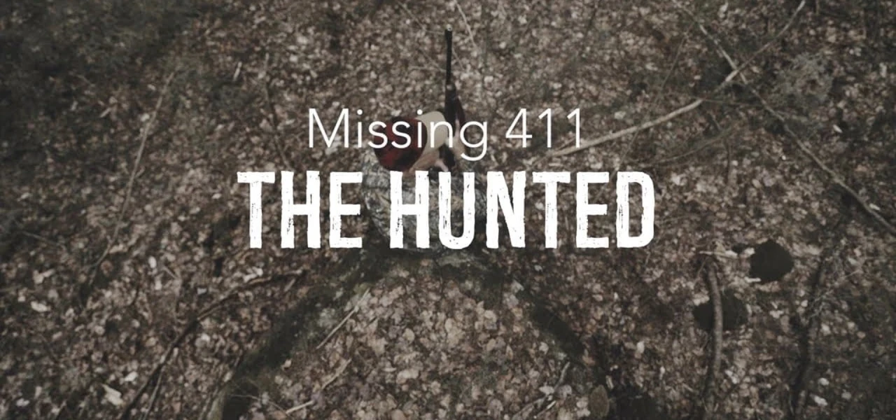 Missing 411: The Hunted