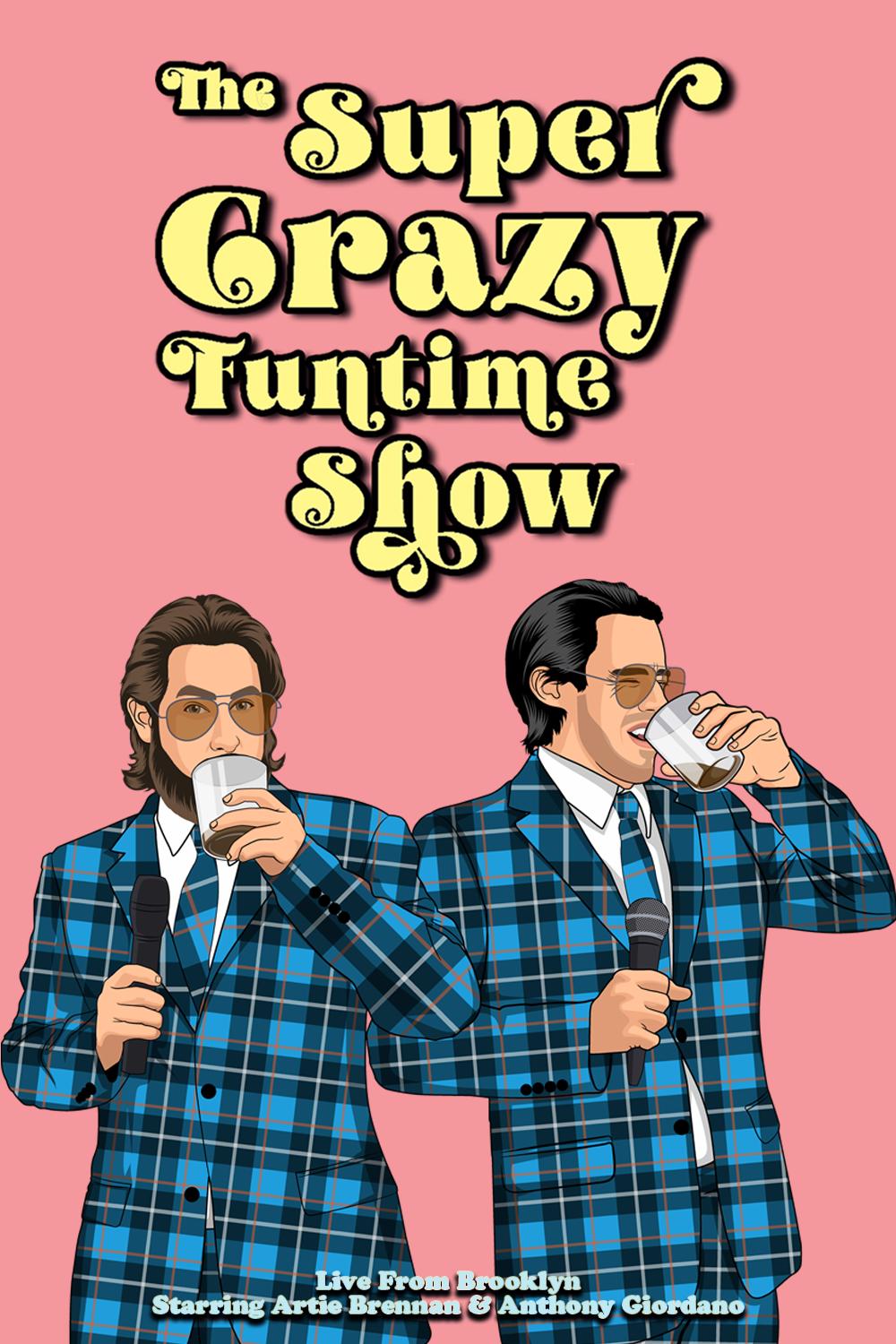 The Super Crazy Funtime Show