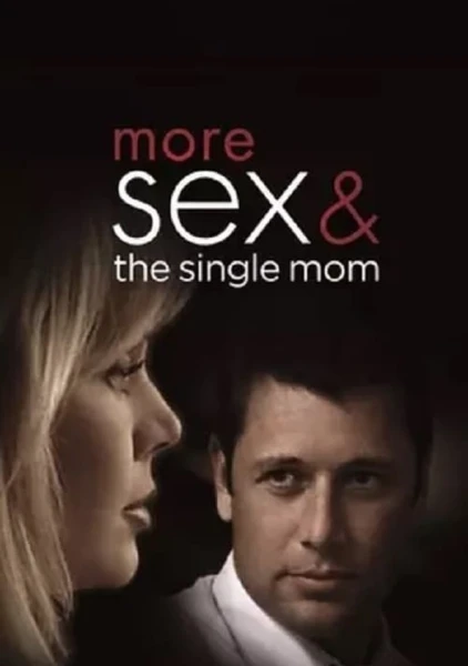 More Sex & the Single Mom