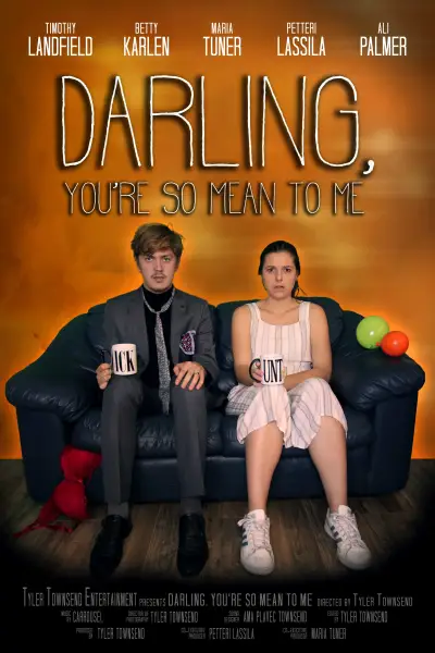 Darling, You're So Mean to Me