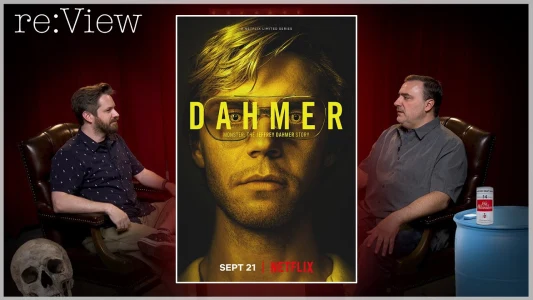 Dahmer re: View - Monster: The Review of Dahmer