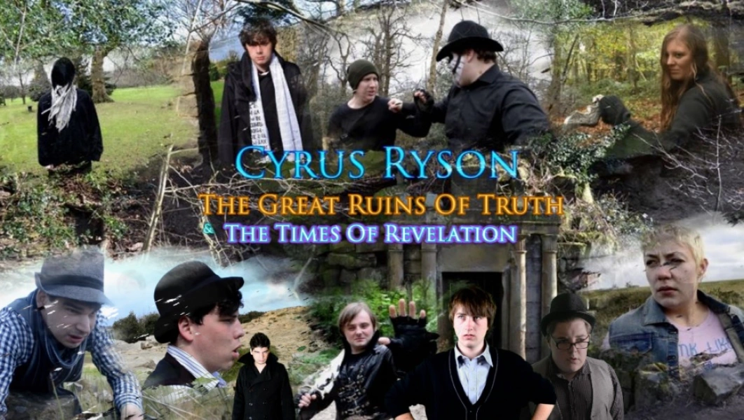 Cyrus Ryson The Great Ruins Of Truth & The Times Of Revelation