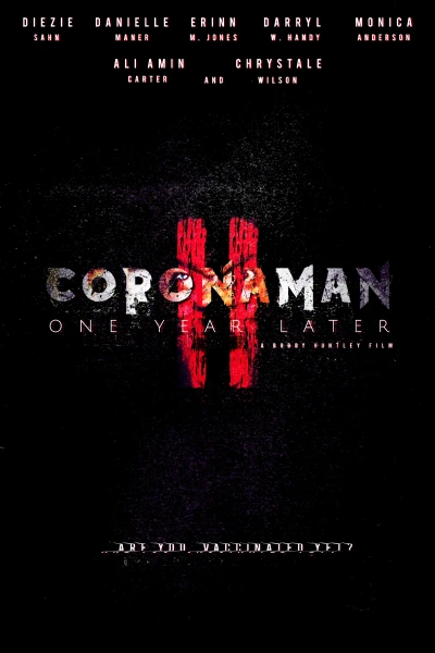 Coronaman II: One Year Later