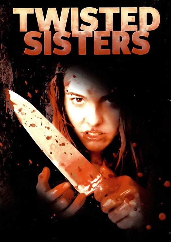 Twisted Sisters Movie (2006), Watch Movie Online on TVOnic
