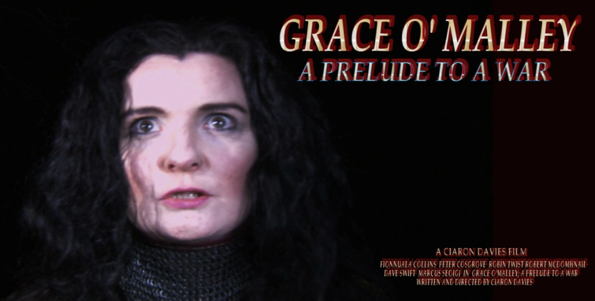 Grace O' Malley: a Prelude to a War